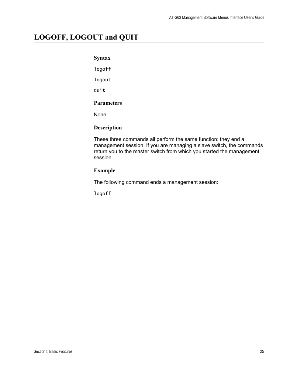 Logoff, logout and quit, Syntax, Parameters | Description, Example | Allied Telesis AT-S63 User Manual | Page 25 / 562