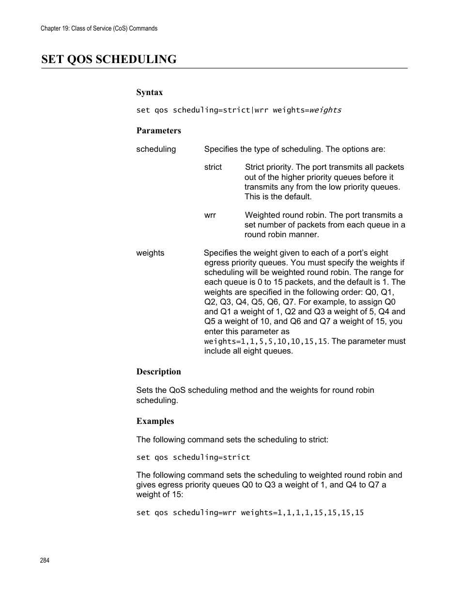 Set qos scheduling, Syntax, Parameters | Description, Examples | Allied Telesis AT-S63 User Manual | Page 284 / 562