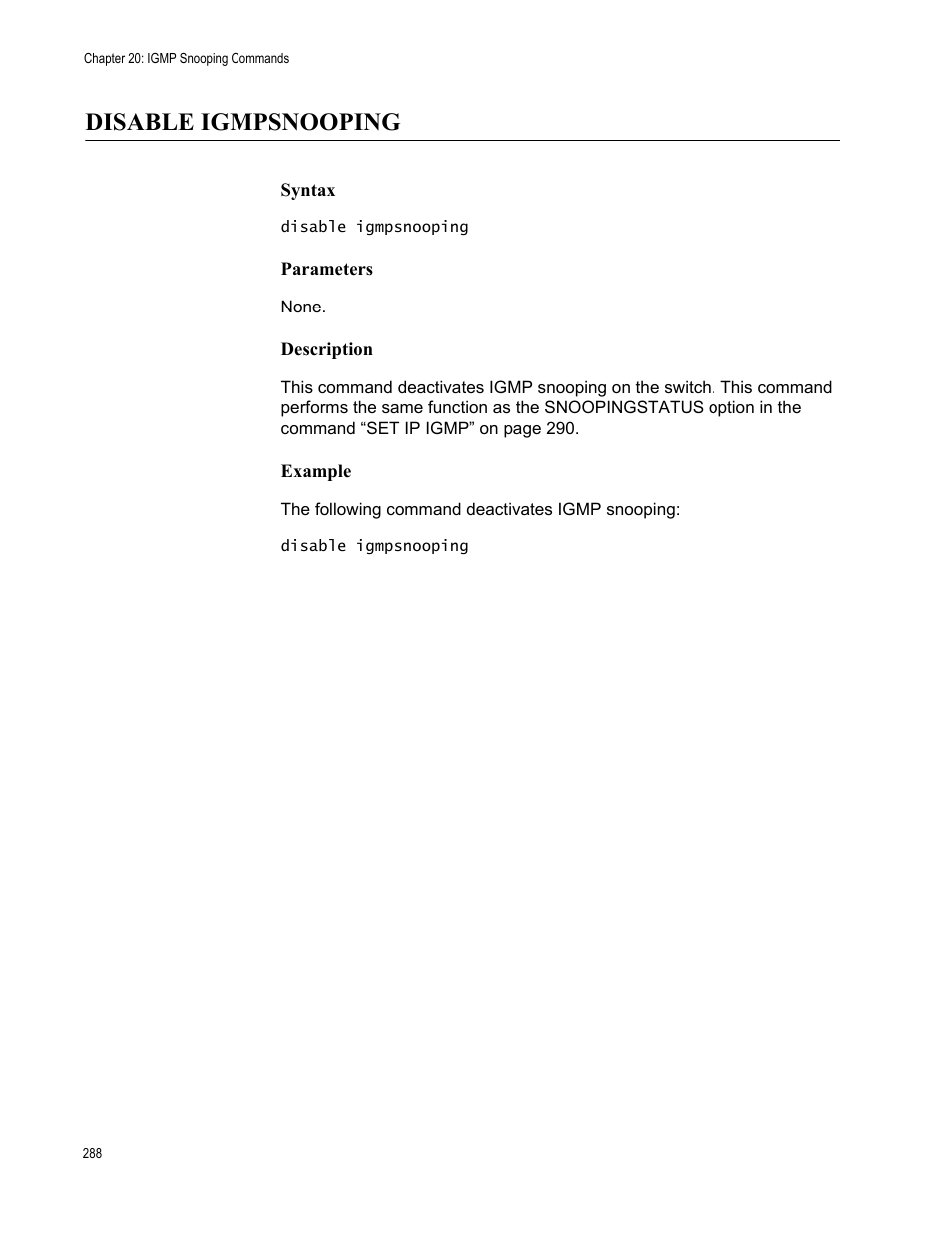 Disable igmpsnooping, Syntax, Parameters | Description, Example | Allied Telesis AT-S63 User Manual | Page 288 / 562