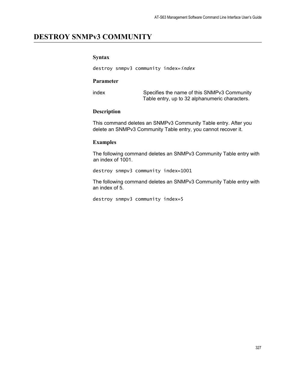 Destroy snmpv3 community, Syntax, Parameter | Description, Examples | Allied Telesis AT-S63 User Manual | Page 327 / 562