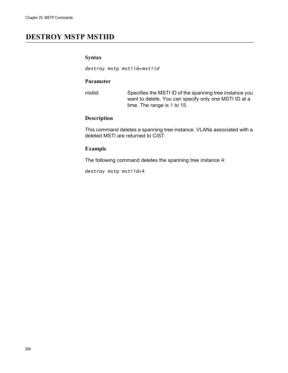 Destroy mstp mstiid, Syntax, Parameter | Description, Example | Allied Telesis AT-S63 User Manual | Page 394 / 562