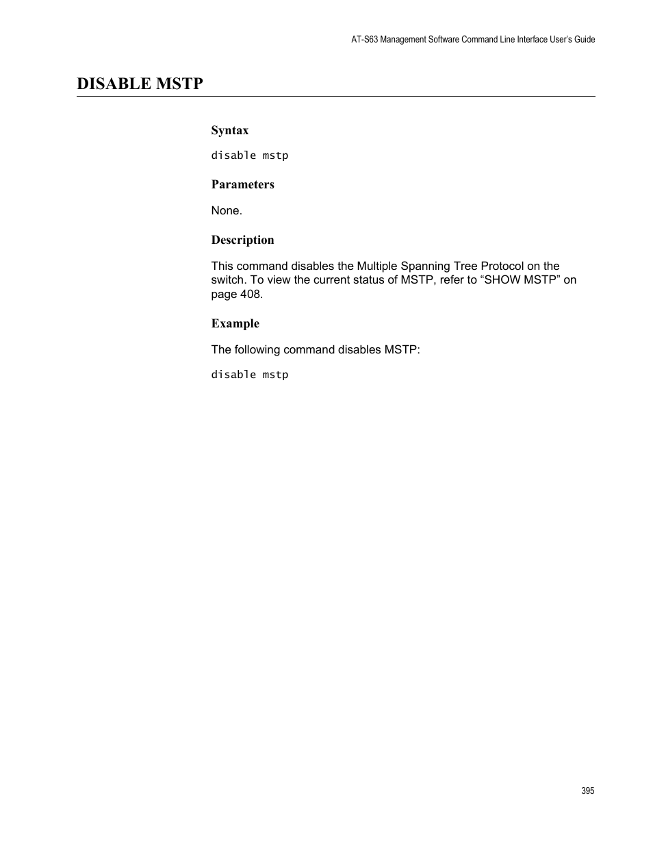 Disable mstp, Syntax, Parameters | Description, Example | Allied Telesis AT-S63 User Manual | Page 395 / 562