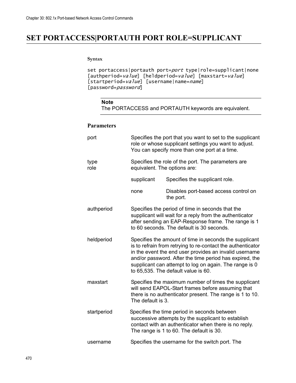 Set portaccess|portauth port role=supplicant, Parameters | Allied Telesis AT-S63 User Manual | Page 470 / 562