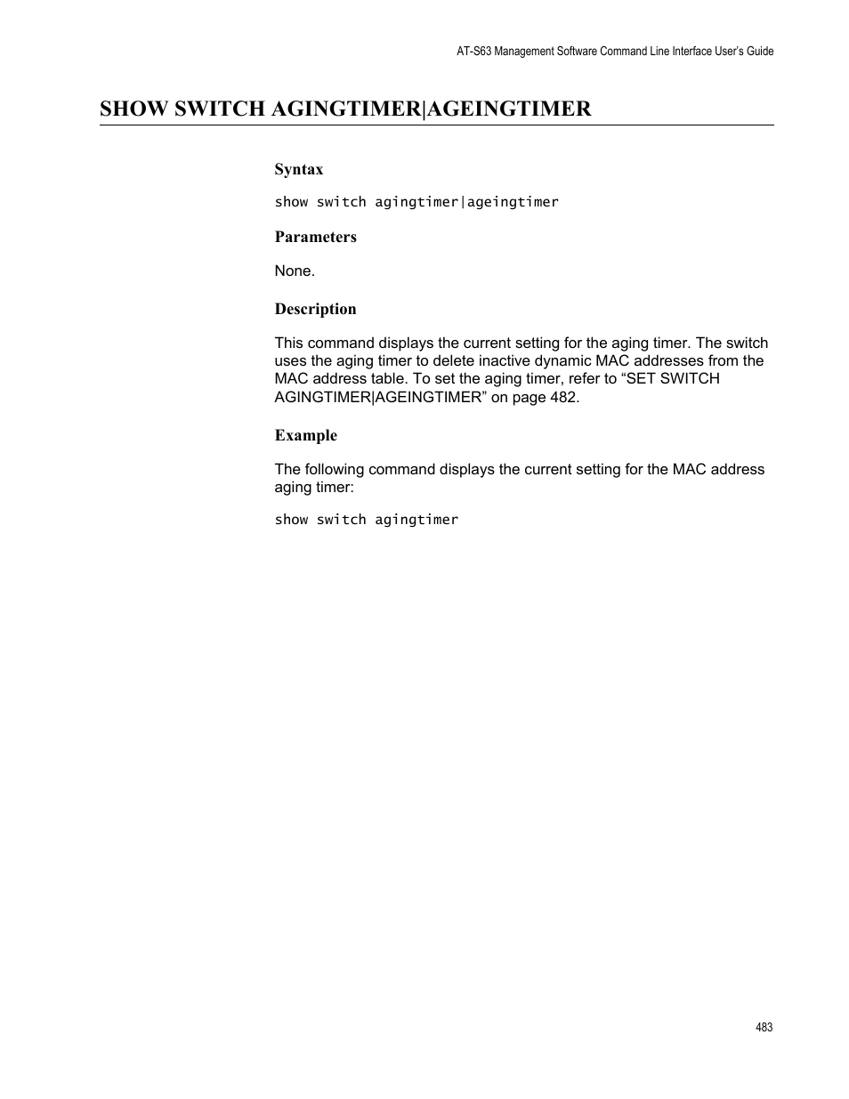 Show switch agingtimer|ageingtimer, Syntax, Parameters | Description, Example | Allied Telesis AT-S63 User Manual | Page 483 / 562