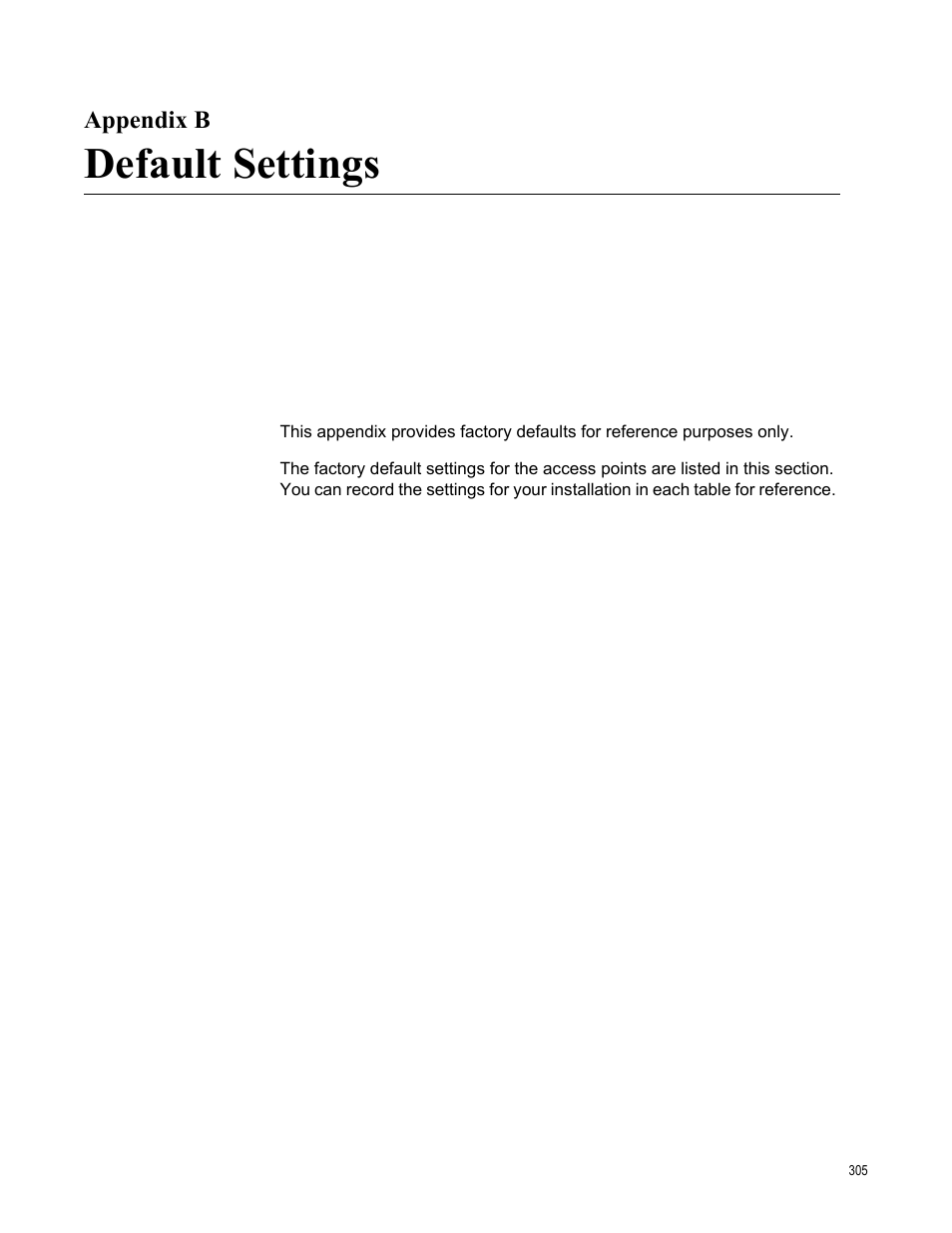 Appendix b, Default settings, Appendix b default settings | Allied Telesis AT-WA7501 User Manual | Page 305 / 339