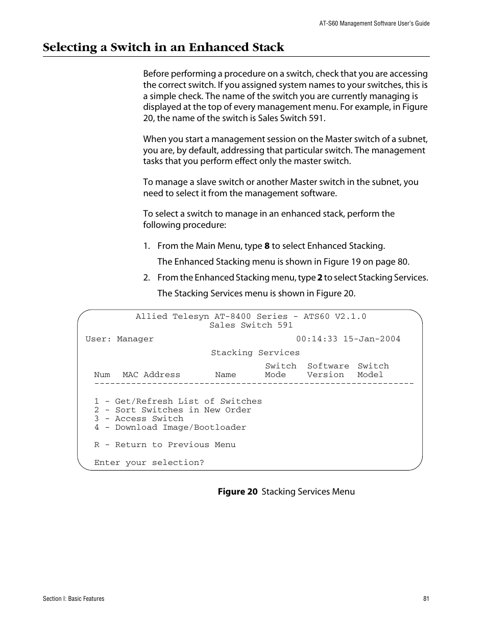 Selecting a switch in an enhanced stack | Allied Telesis AT-S60 User Manual | Page 81 / 858