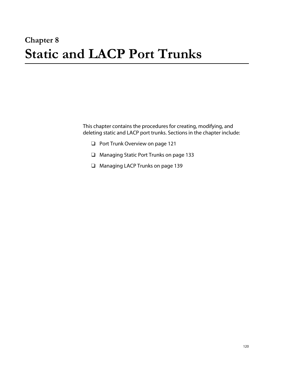 Chapter 8, Static and lacp port trunks, Chapter 8 static and lacp port trunks | Allied Telesis AT-S62 User Manual | Page 120 / 760