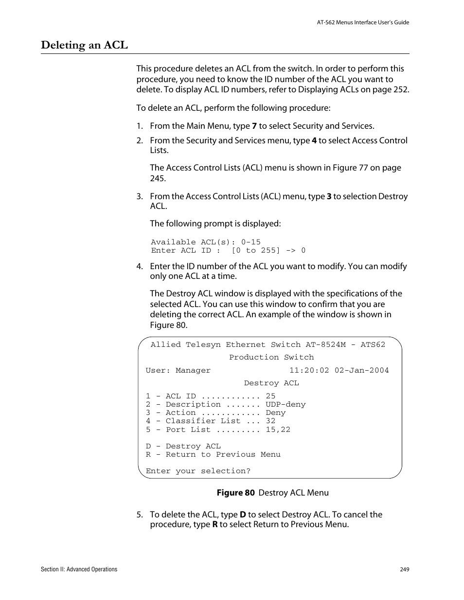 Deleting an acl, Figure 80: destroy acl menu | Allied Telesis AT-S62 User Manual | Page 249 / 760