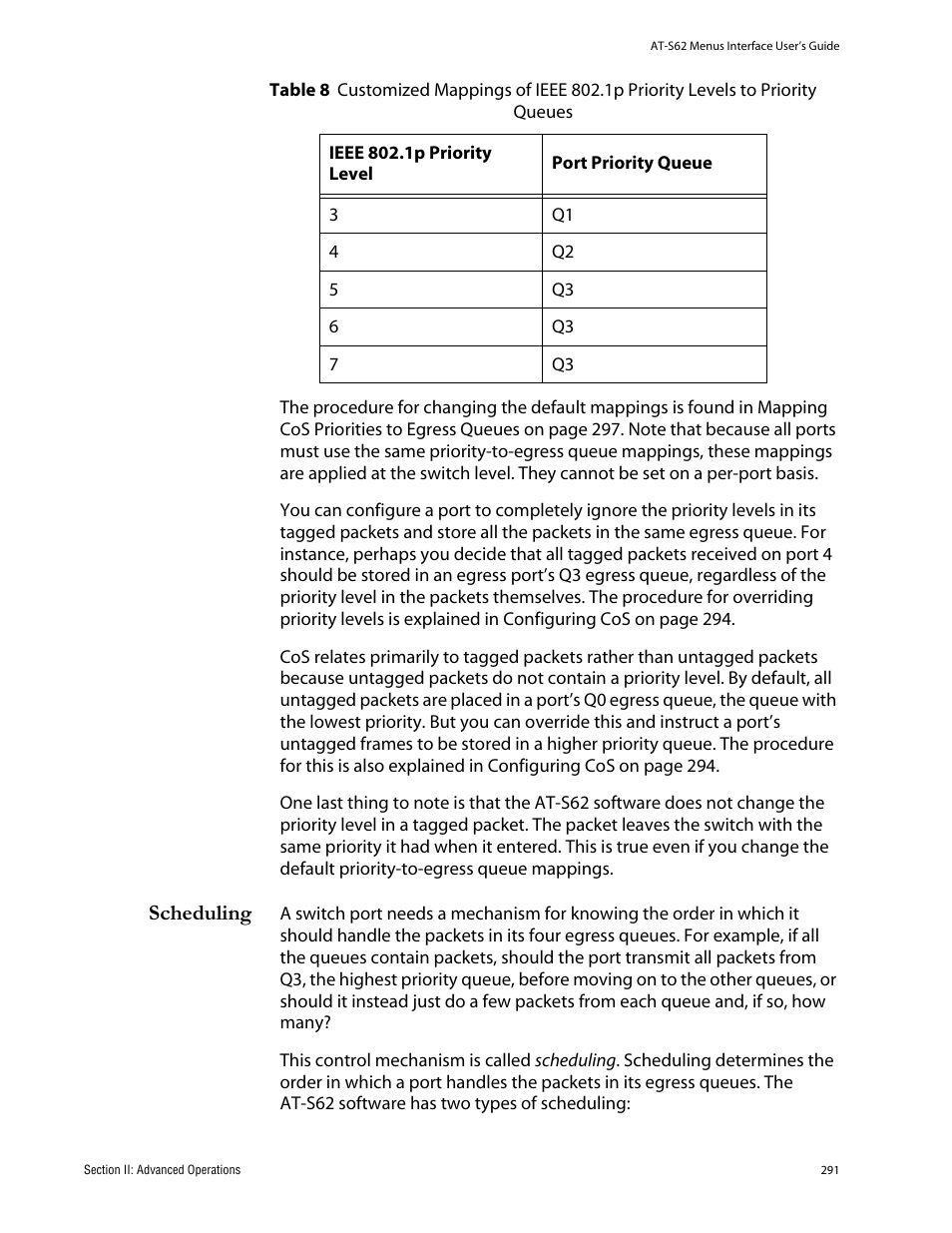 Scheduling | Allied Telesis AT-S62 User Manual | Page 291 / 760