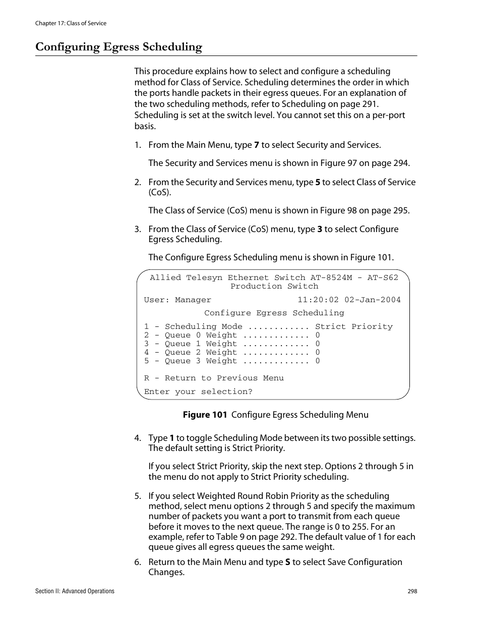 Configuring egress scheduling, Figure 101: configure egress scheduling menu | Allied Telesis AT-S62 User Manual | Page 298 / 760
