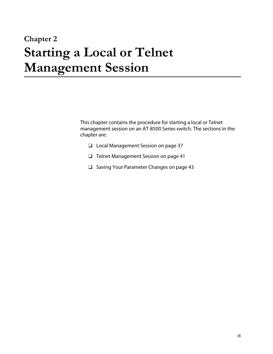 Chapter 2, Starting a local or telnet management session | Allied Telesis AT-S62 User Manual | Page 36 / 760