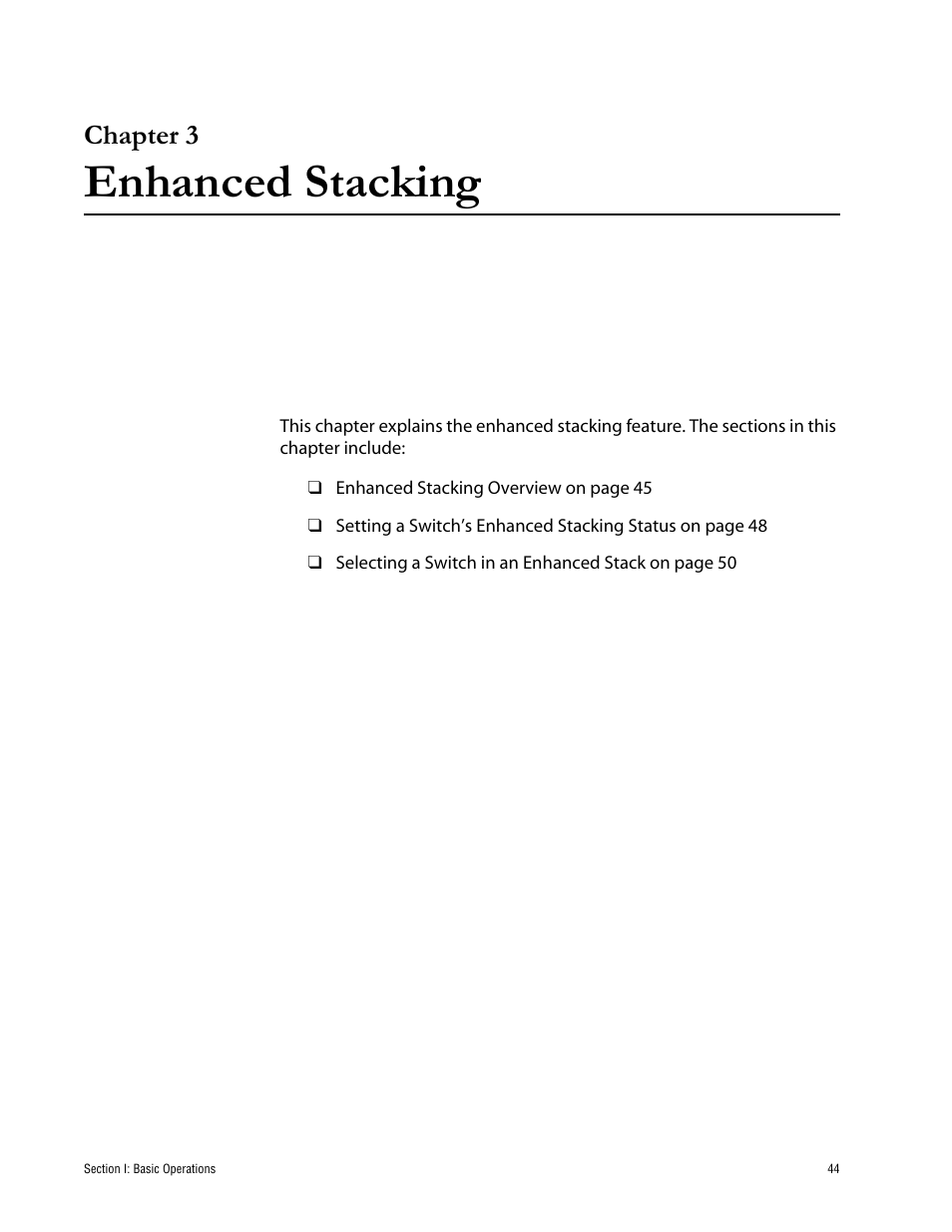 Chapter 3, Enhanced stacking, Chapter 3 enhanced stacking | Allied Telesis AT-S62 User Manual | Page 44 / 760