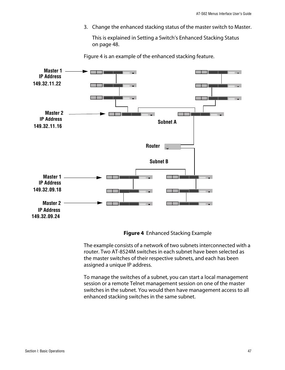 Figure 4: enhanced stacking example | Allied Telesis AT-S62 User Manual | Page 47 / 760