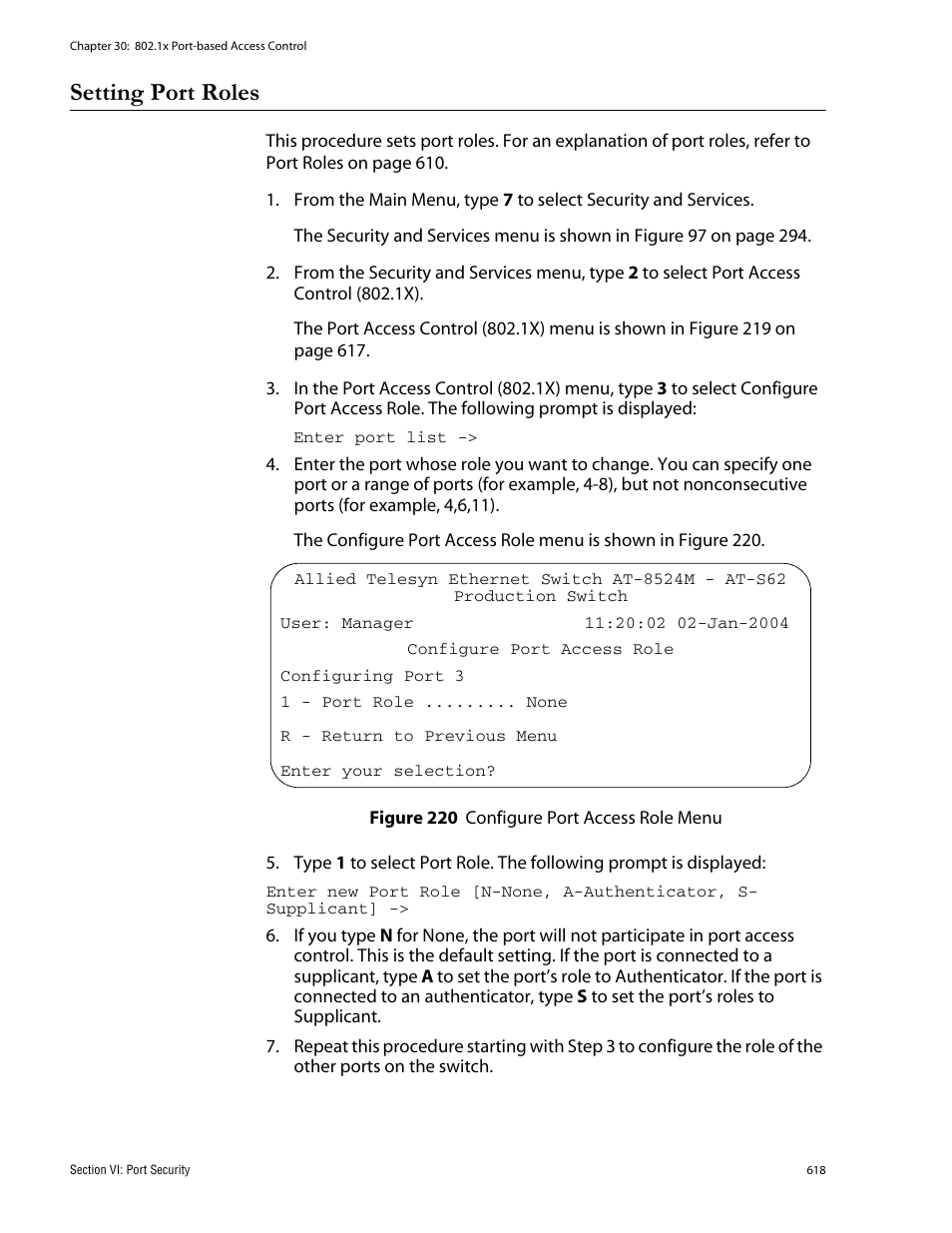 Setting port roles, Figure 220: configure port access role menu | Allied Telesis AT-S62 User Manual | Page 618 / 760