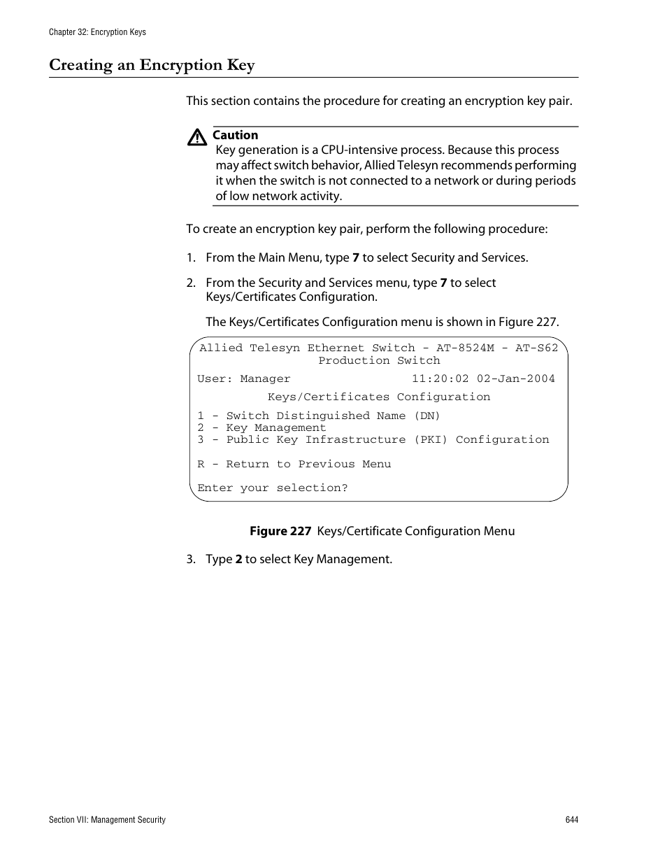 Creating an encryption key, Figure 227: keys/certificate configuration menu | Allied Telesis AT-S62 User Manual | Page 644 / 760