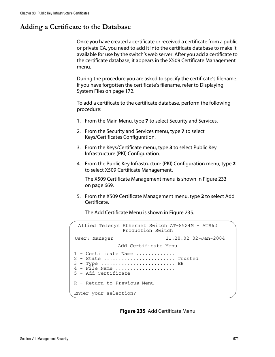 Adding a certificate to the database, Figure 235: add certificate menu, Ined in adding | Te database, as explained in adding | Allied Telesis AT-S62 User Manual | Page 672 / 760