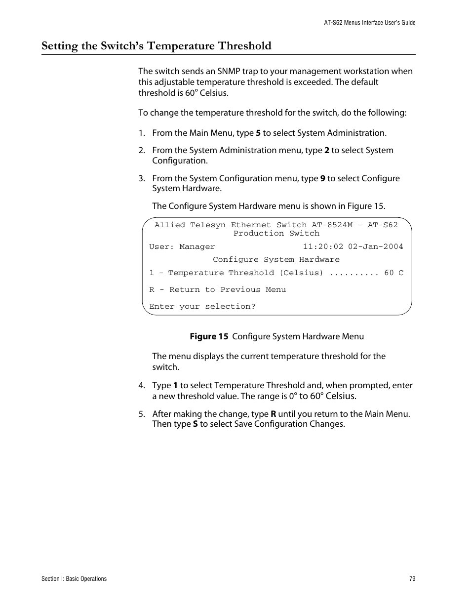 Setting the switch’s temperature threshold, Figure 15: configure system hardware menu | Allied Telesis AT-S62 User Manual | Page 79 / 760