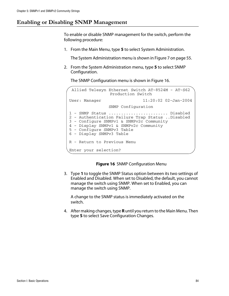 Enabling or disabling snmp management, Figure 16: snmp configuration menu | Allied Telesis AT-S62 User Manual | Page 84 / 760
