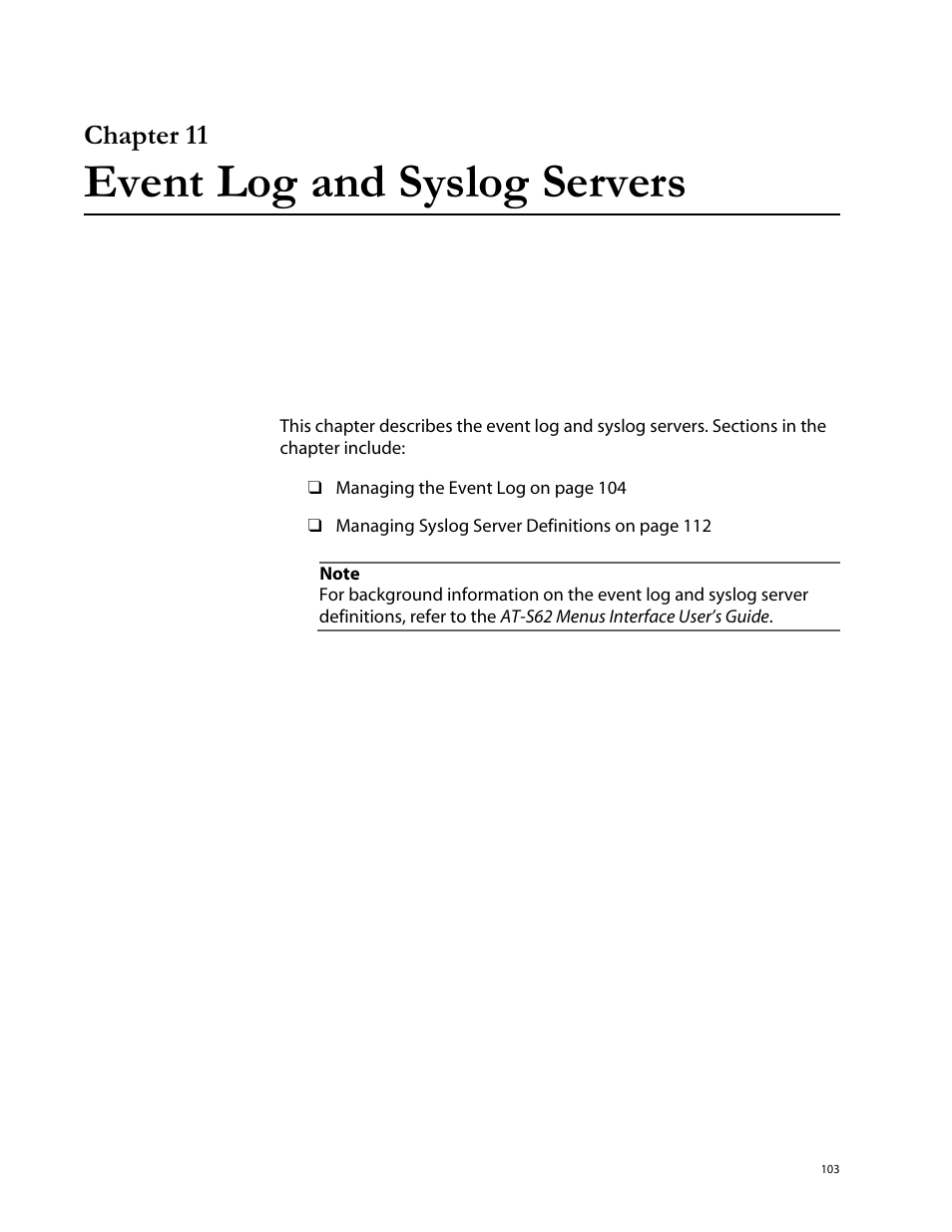 Chapter 11, Event log and syslog servers, Chapter 11 event log and syslog servers | Allied Telesis AT-S62 User Manual | Page 103 / 335