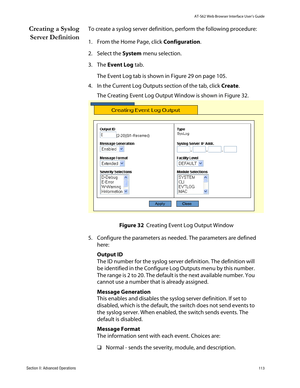 Creating a syslog server definition, Figure 32: creating event log output window | Allied Telesis AT-S62 User Manual | Page 113 / 335