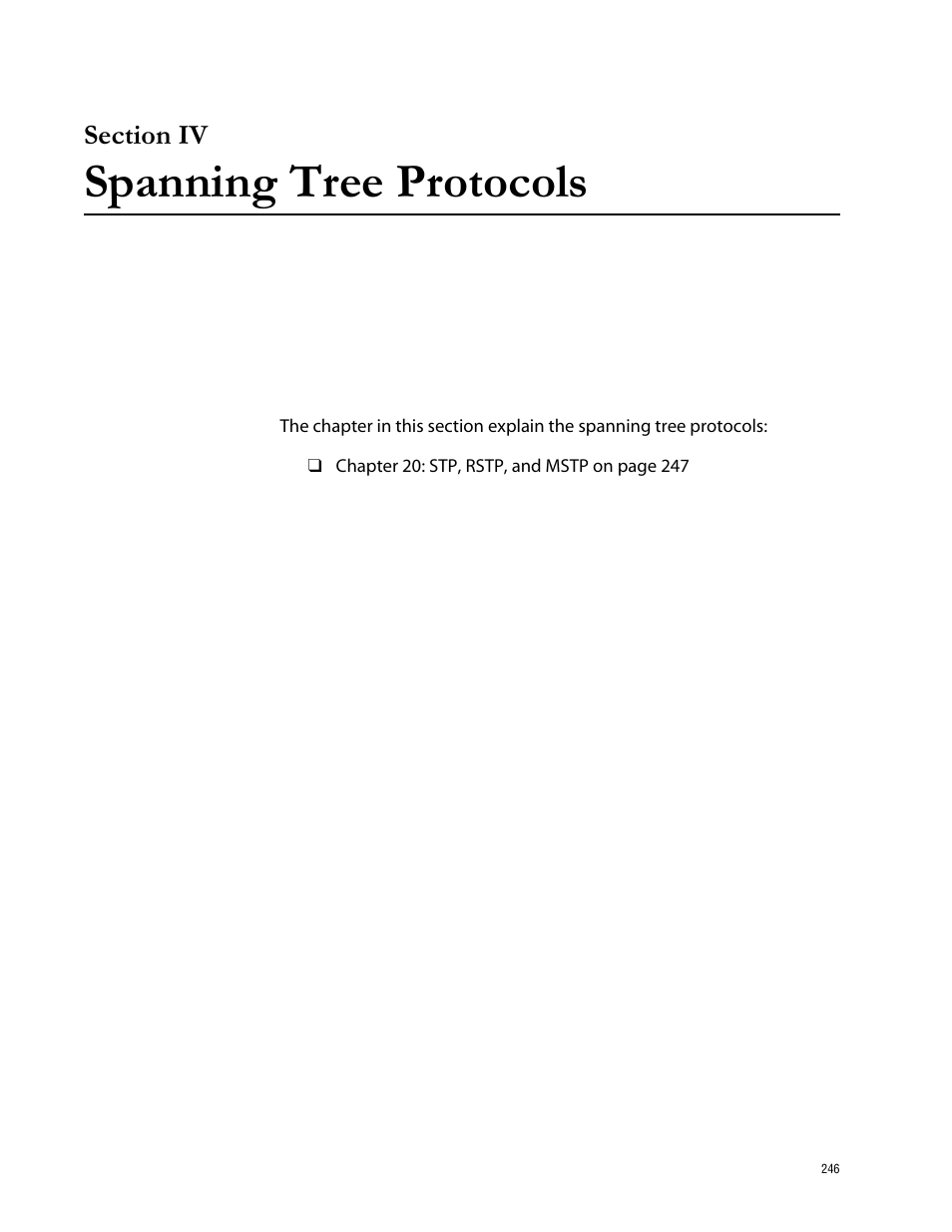 Section iv, Spanning tree protocols, Section iv spanning tree protocols | Allied Telesis AT-S62 User Manual | Page 246 / 335