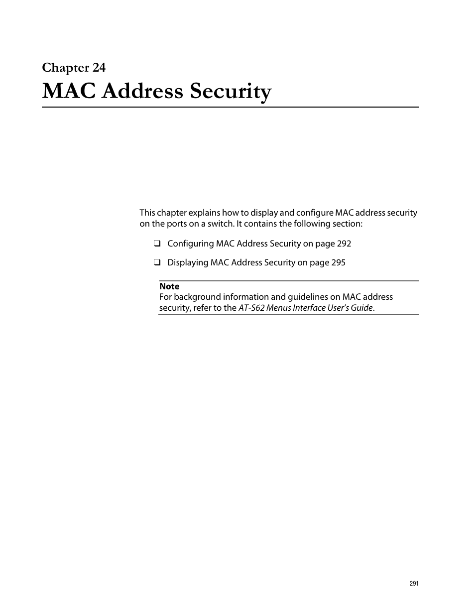 Chapter 24, Mac address security, Chapter 24 mac address security | Allied Telesis AT-S62 User Manual | Page 291 / 335