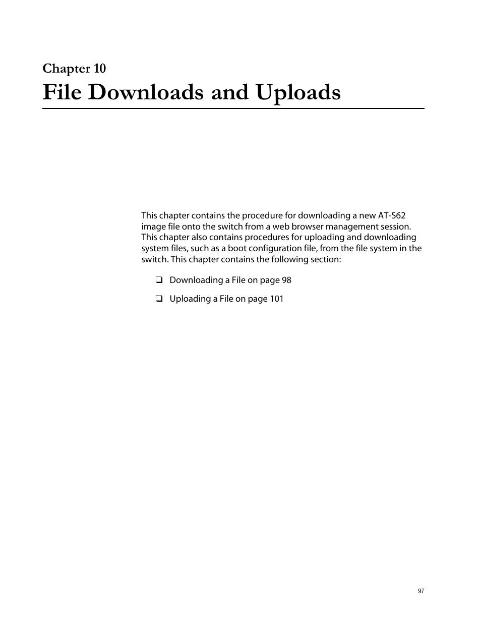 Chapter 10, File downloads and uploads, Chapter 10 file downloads and uploads | Allied Telesis AT-S62 User Manual | Page 97 / 335