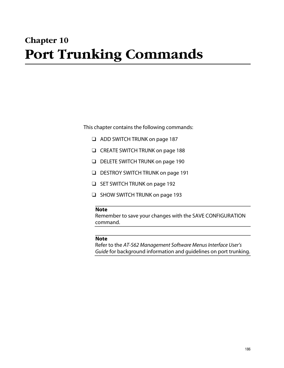 Chapter 10, Port trunking commands | Allied Telesis AT-S62 User Manual | Page 186 / 573