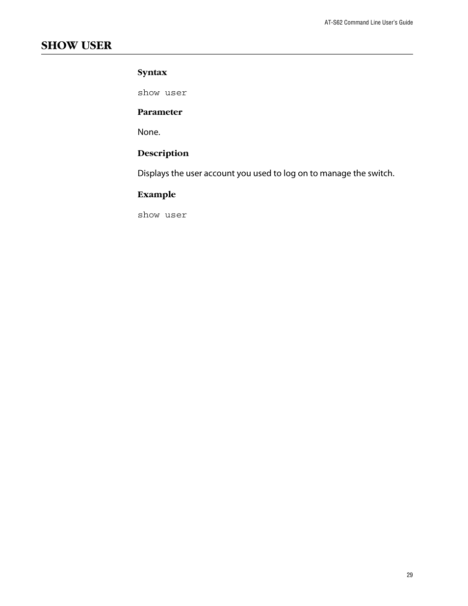 Show user | Allied Telesis AT-S62 User Manual | Page 29 / 573