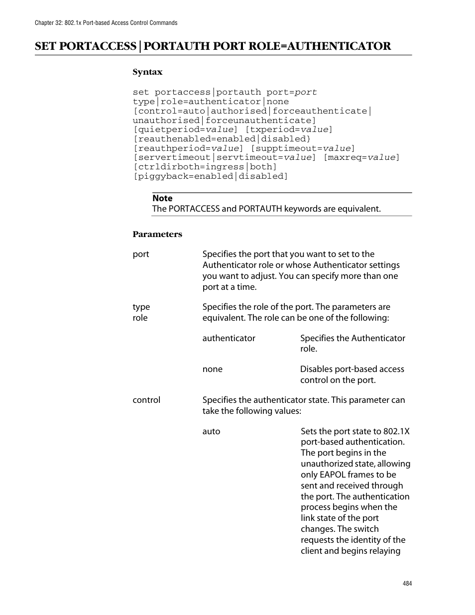 Set portaccess|portauth port role=authenticator, Set portaccess|portauth port role=authenticator on | Allied Telesis AT-S62 User Manual | Page 484 / 573