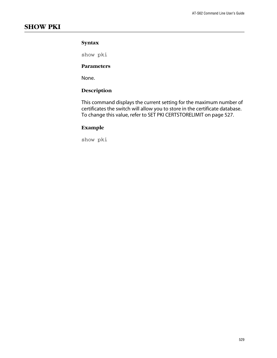 Show pki | Allied Telesis AT-S62 User Manual | Page 529 / 573