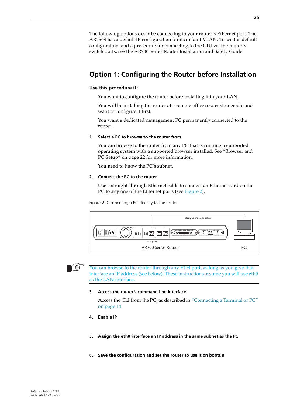 Option 1: configuring, The router before, Use this procedure if | Select a pc to browse to the router from, Connect the pc to the router, Figure 2: connecting a pc directly to the router, Access the router’s command line interface, Ar700 series router | Allied Telesis AR700 SERIES Software Release 2.7.1 User Manual | Page 25 / 118