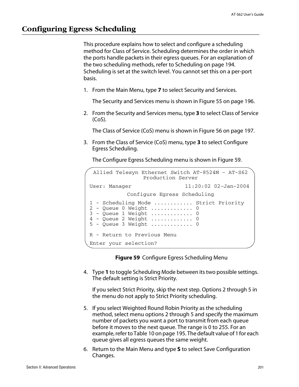 Configuring egress scheduling, Configure egress scheduling menu | Allied Telesis AT-S62 User Manual | Page 201 / 862