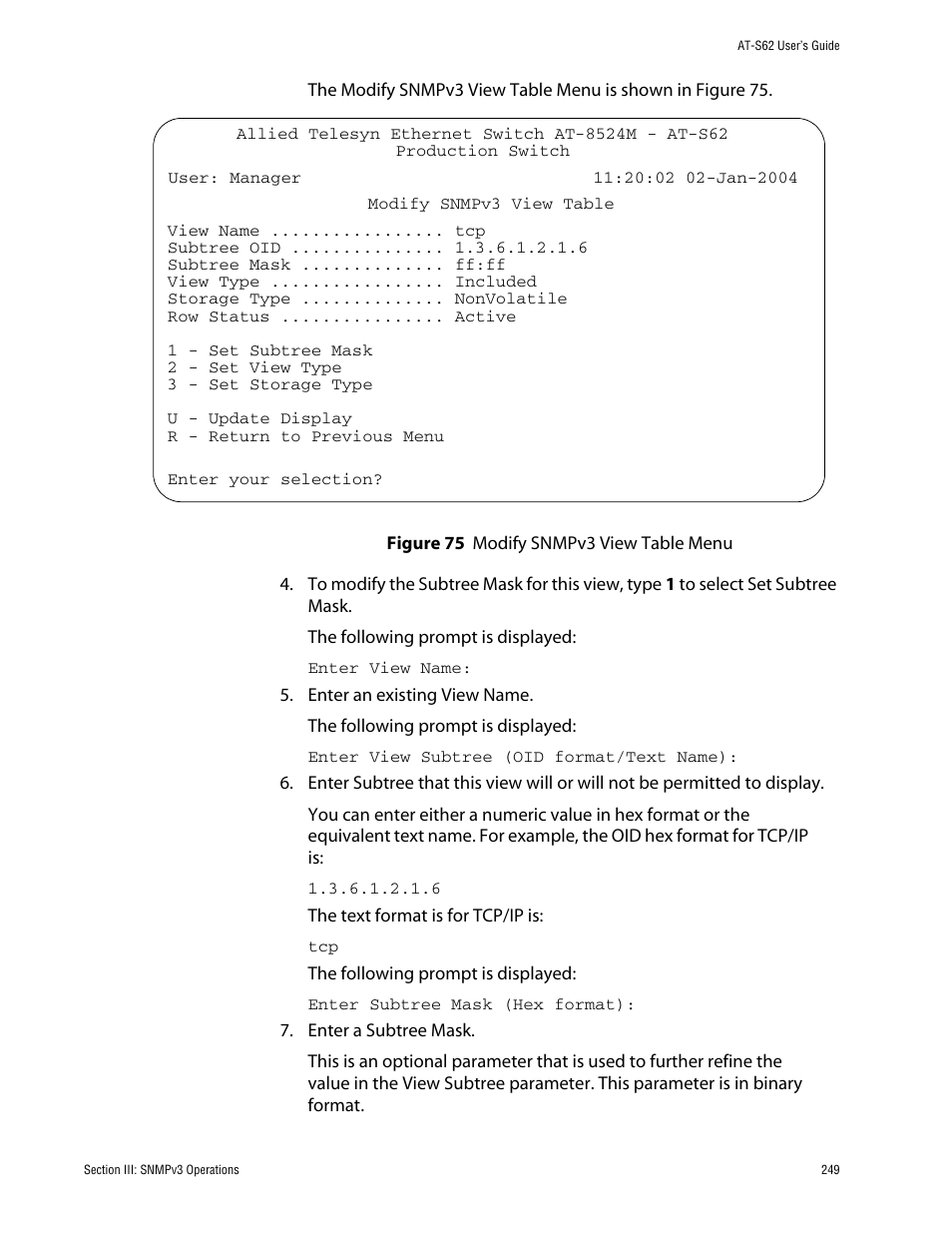 Figure 75: modify snmpv3 view table menu | Allied Telesis AT-S62 User Manual | Page 249 / 862