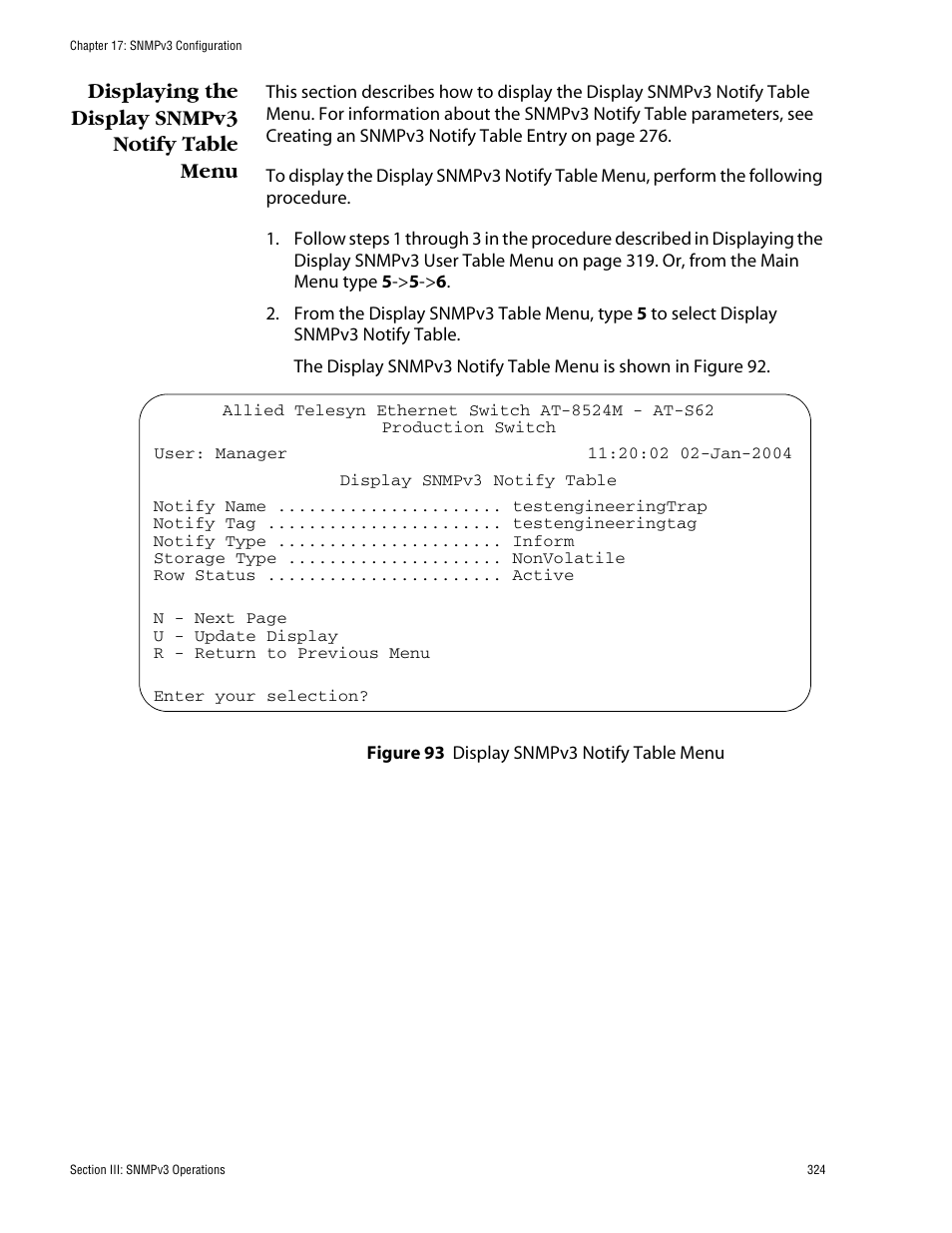 Displaying the display snmpv3 notify table menu, Figure 93: display snmpv3 notify table menu | Allied Telesis AT-S62 User Manual | Page 324 / 862