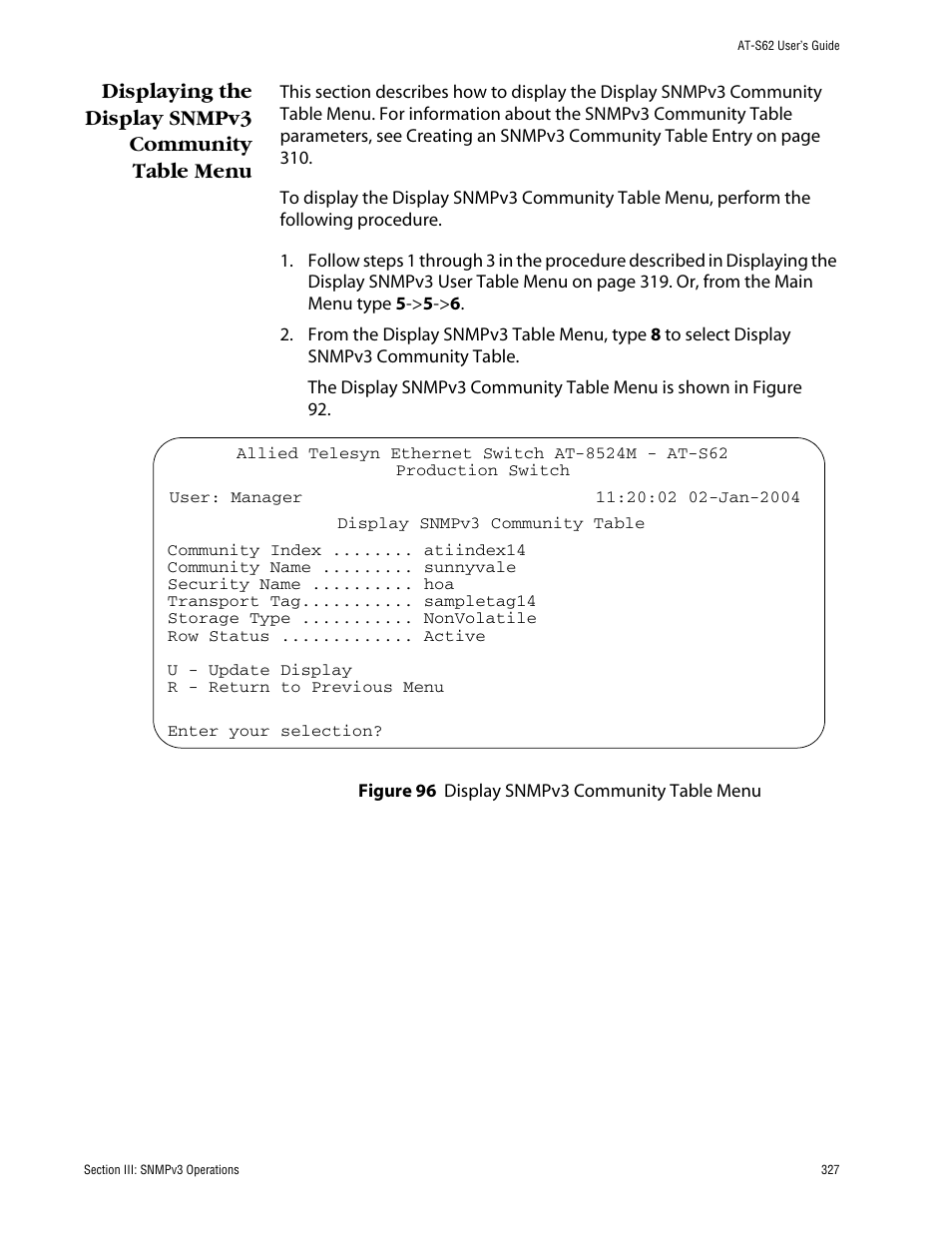 Displaying the display snmpv3 community table menu, Figure 96: display snmpv3 community table menu | Allied Telesis AT-S62 User Manual | Page 327 / 862