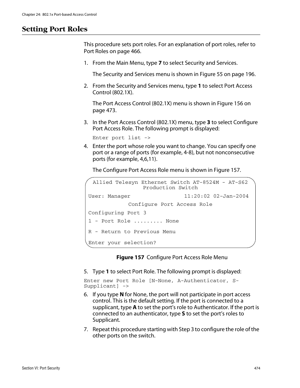 Setting port roles, Figure 157: configure port access role menu | Allied Telesis AT-S62 User Manual | Page 474 / 862