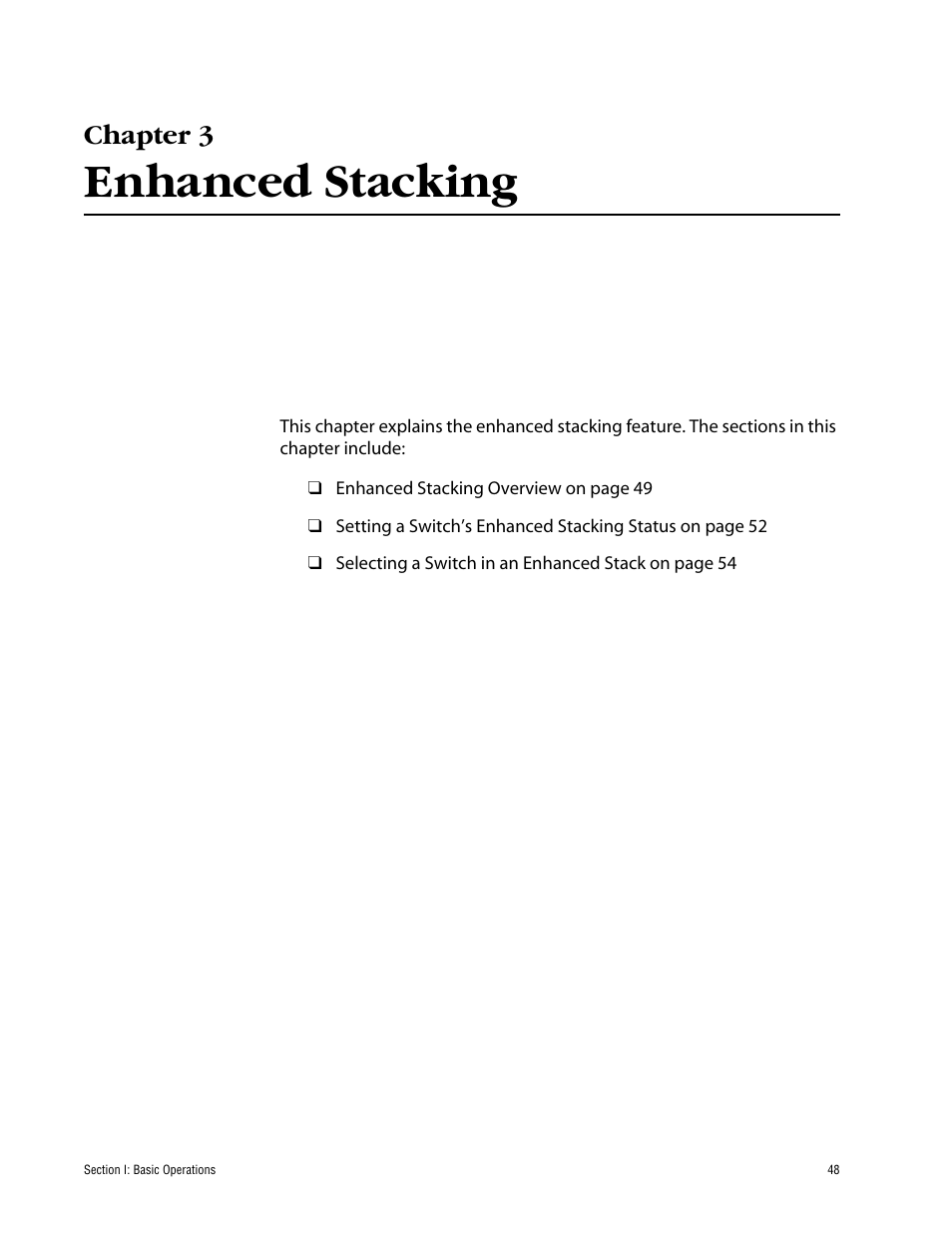 Chapter 3, Enhanced stacking, Chapter 3 enhanced stacking | Allied Telesis AT-S62 User Manual | Page 48 / 862