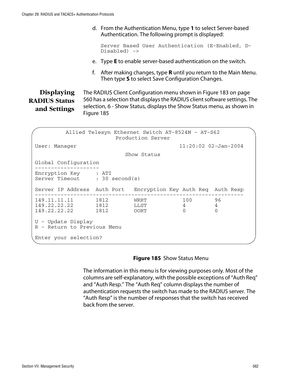 Displaying radius status and settings, Show status menu | Allied Telesis AT-S62 User Manual | Page 562 / 862