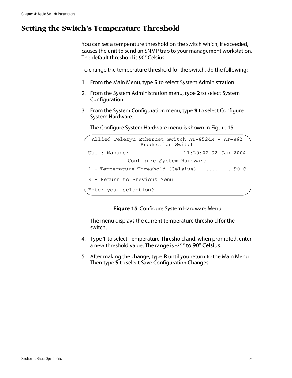 Setting the switch’s temperature threshold, Figure 15: configure system hardware menu | Allied Telesis AT-S62 User Manual | Page 80 / 862