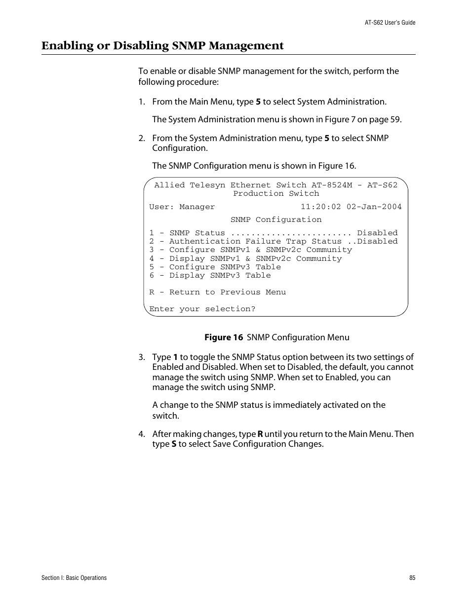 Enabling or disabling snmp management, Figure 16: snmp configuration menu | Allied Telesis AT-S62 User Manual | Page 85 / 862