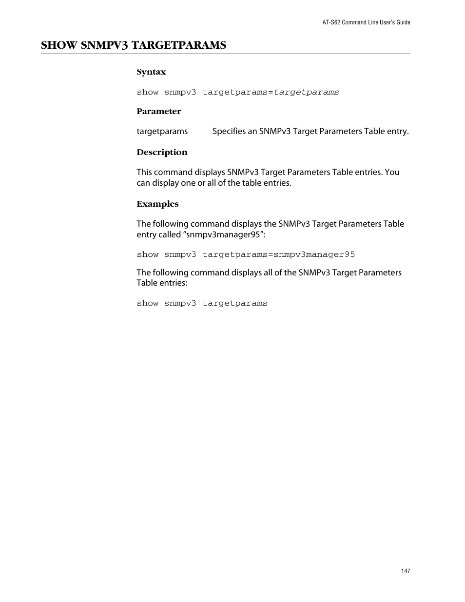 Show snmpv3 targetparams | Allied Telesis AT-S62 User Manual | Page 147 / 420
