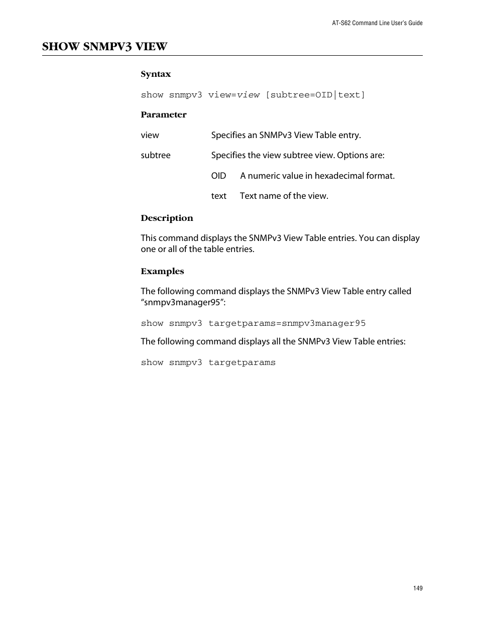 Show snmpv3 view | Allied Telesis AT-S62 User Manual | Page 149 / 420