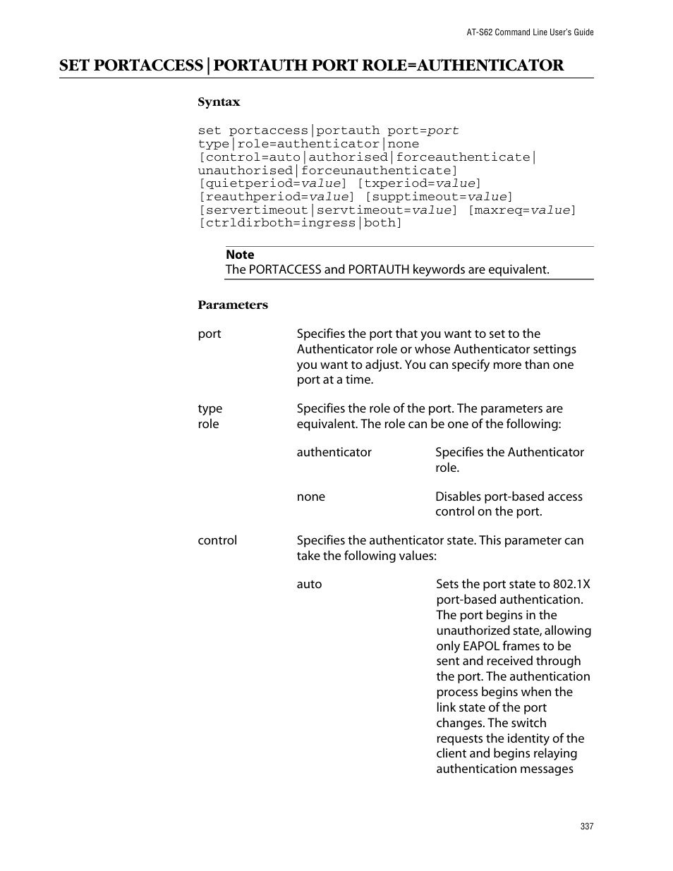 Set portaccess|portauth port role=authenticator, Set portaccess|portauth port role=authenticator on | Allied Telesis AT-S62 User Manual | Page 337 / 420