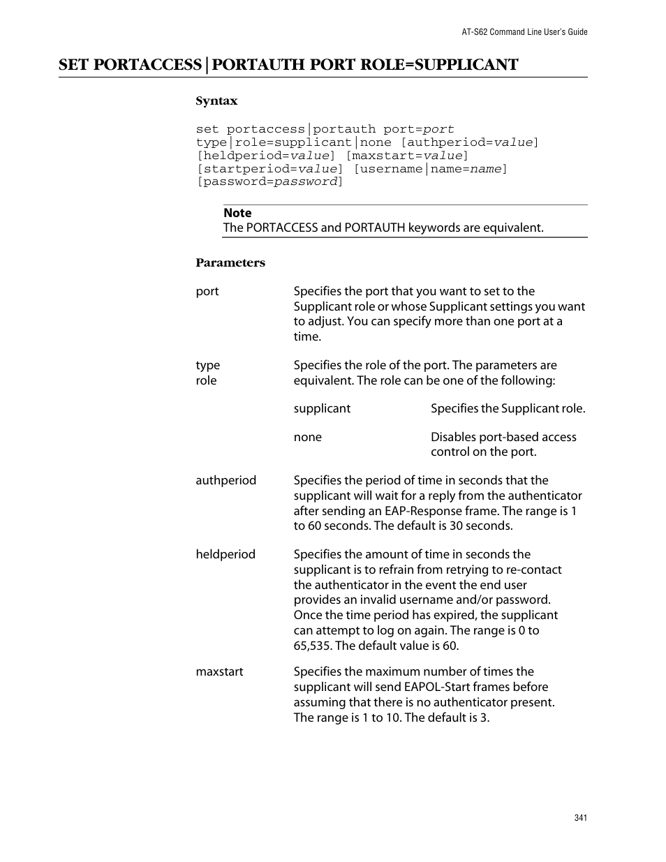 Set portaccess|portauth port role=supplicant | Allied Telesis AT-S62 User Manual | Page 341 / 420