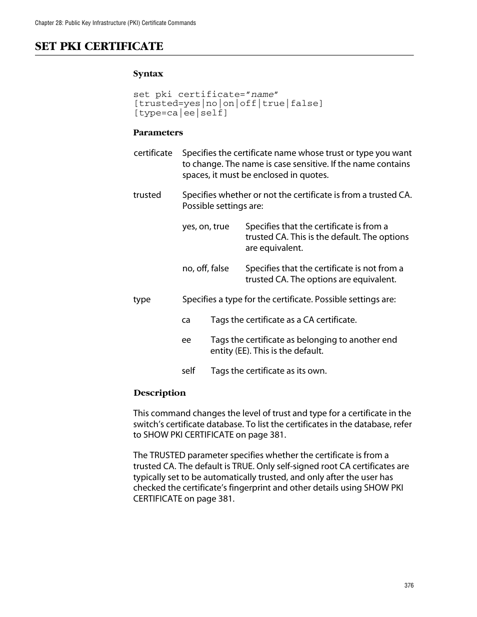 Set pki certificate | Allied Telesis AT-S62 User Manual | Page 376 / 420