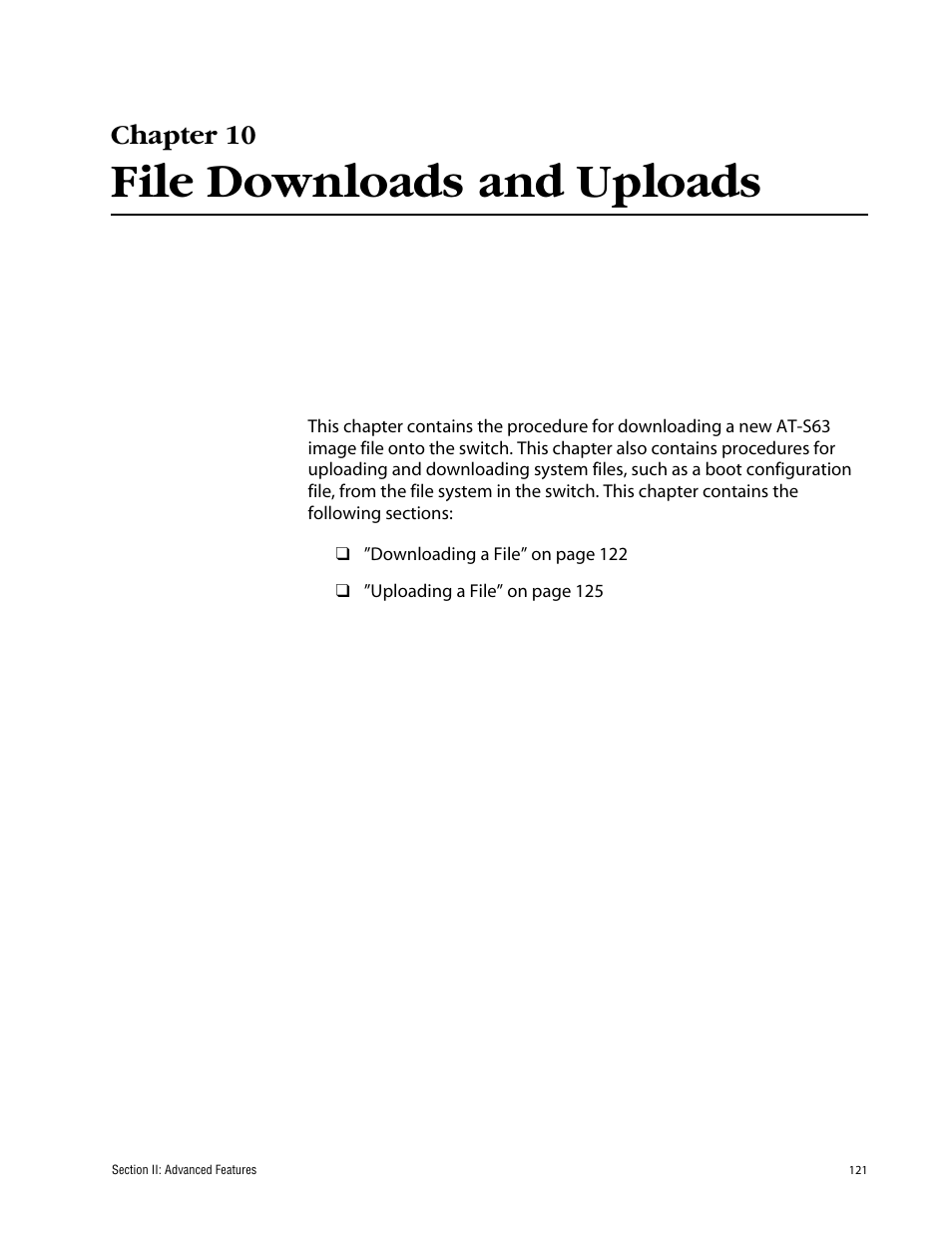 Chapter 10, File downloads and uploads, Chapter 10 file downloads and uploads | Allied Telesis AT-S63 User Manual | Page 121 / 388