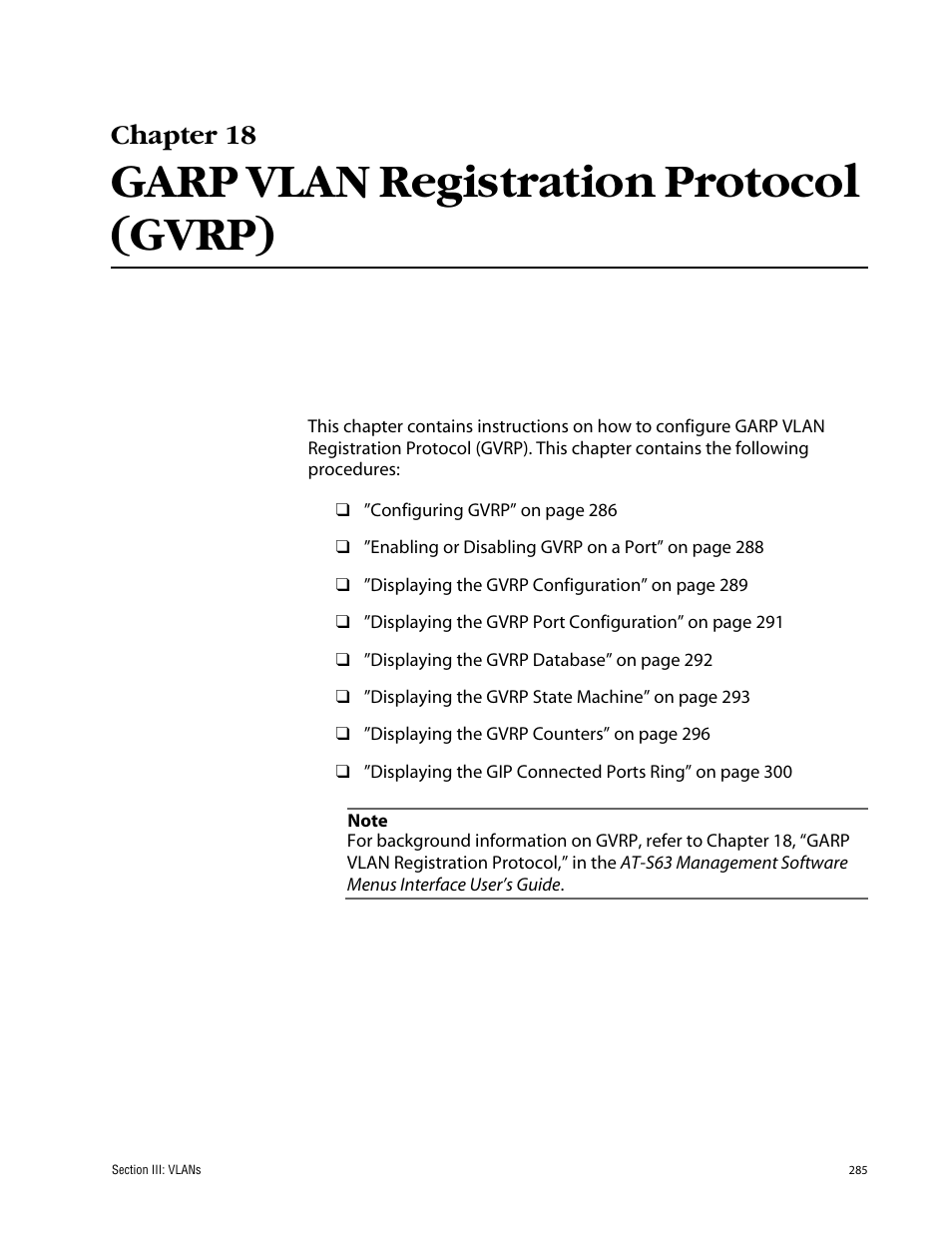 Chapter 18, Garp vlan registration protocol (gvrp), Chapter 18 garp vlan registration protocol (gvrp) | Allied Telesis AT-S63 User Manual | Page 285 / 388