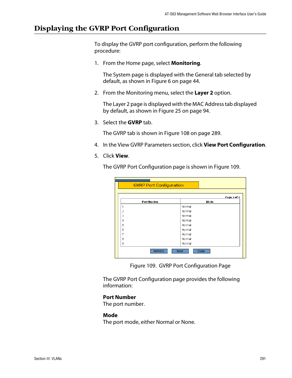 Displaying the gvrp port configuration | Allied Telesis AT-S63 User Manual | Page 291 / 388