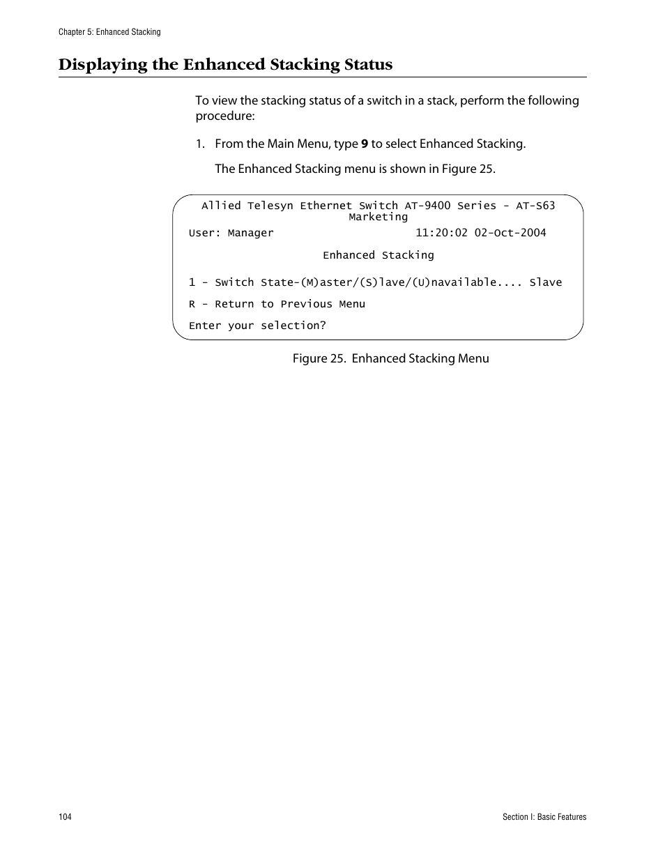 Displaying the enhanced stacking status | Allied Telesis AT-S63 User Manual | Page 104 / 710